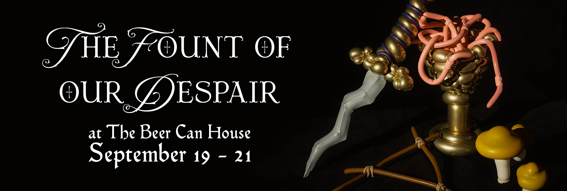 Banner for balloon installation the fount of our despair with dagger, goblet of worms, stick totem, and mushrooms